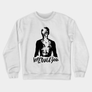 Keep the Wild in You Crewneck Sweatshirt